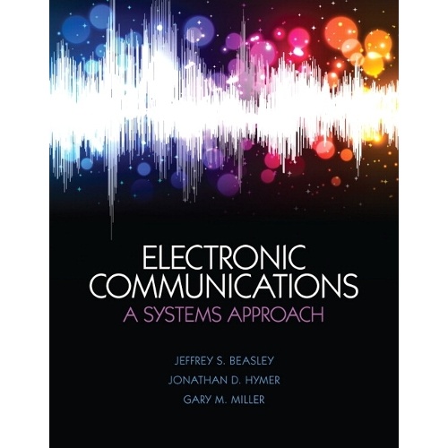 Electronic Communications: A Systems Approach