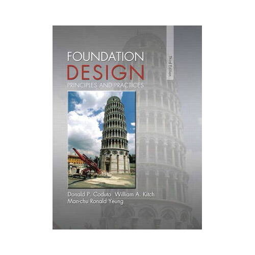 Foundation Design : Principles and Practices