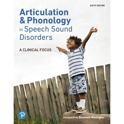 Articulation and Phonology in Speech Sound Disorders: A Clinical Focus
