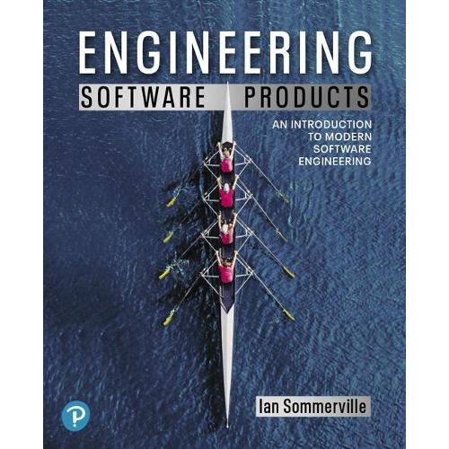 Engineering Software Products: An Introduction to Modern Software Engineering