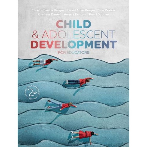 Child and Adolescent Development for Educators Australian & New Zealand Edition