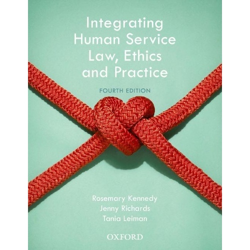Integrating Human Service Law, Ethics and Practice