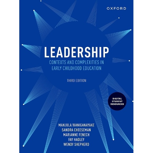 Leadership: Contexts and Complexities in Early Childhood Education