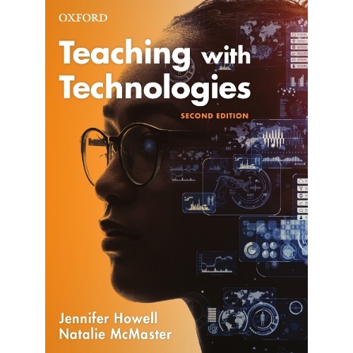 Teaching with Technologies: Pedagogies for collaboration, communication, and creativity