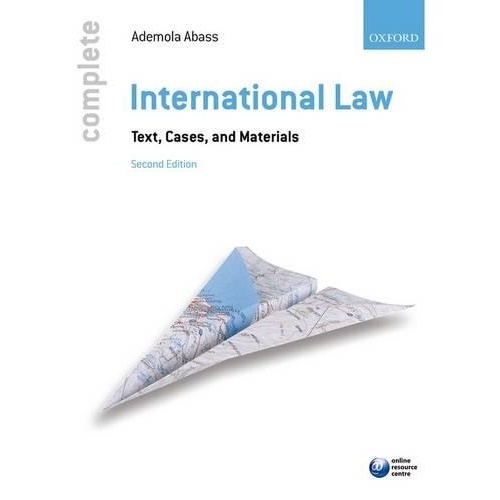 Complete International Law: Text, Cases, and Materials