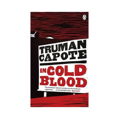 In Cold Blood : A True Account of a Multiple Murder and its Consequences