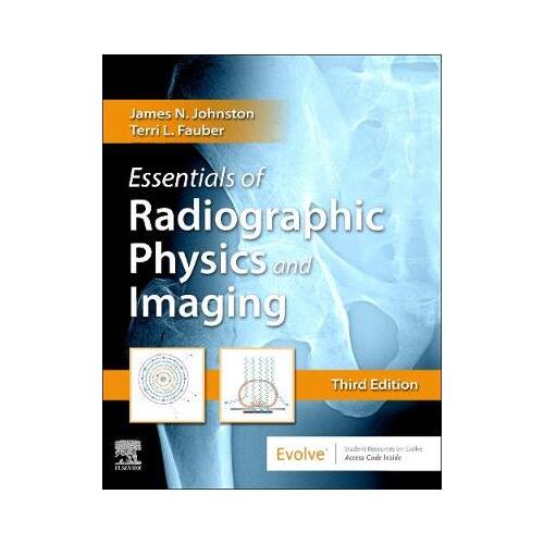 Essentials of Radiographic Physics and Imaging