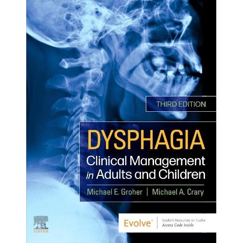 Dysphagia: Clinical Management in Adults and Children