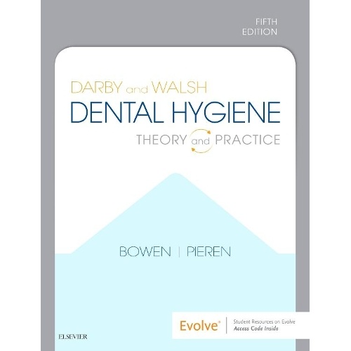 Darby and Walsh Dental Hygiene: Theory and Practice