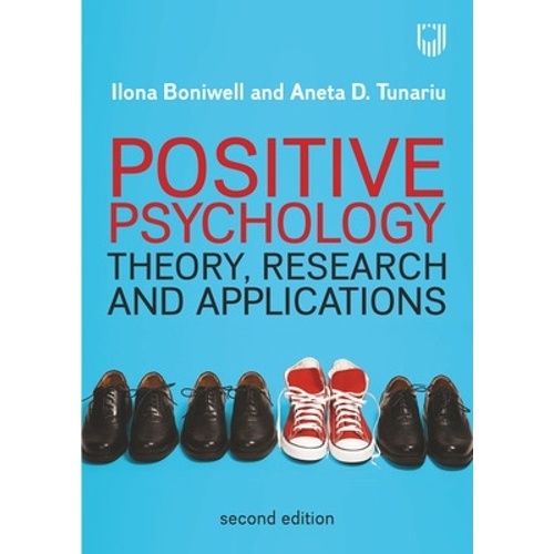 Positive Psychology: Theory, Research and Applications