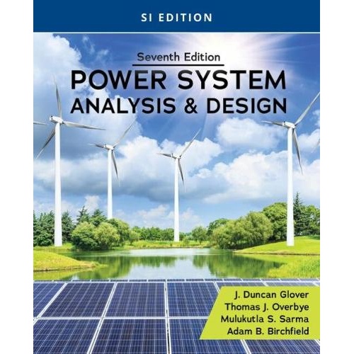 Power System Analysis and Design, SI Edition