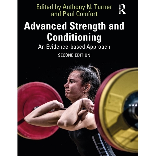 Advanced Strength and Conditioning: An Evidence-based Approach