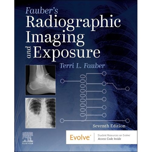 Fauber's Radiographic Imaging and Exposure