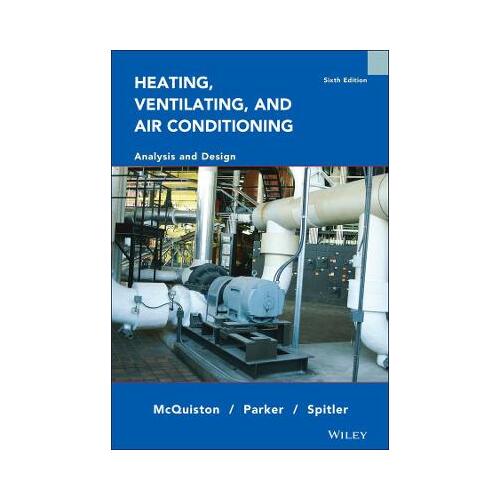 Heating , Ventilating , and Air Conditioning : Analysis and Design