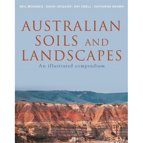 Australian Soils and Landscapes: an Illustrated Compendium