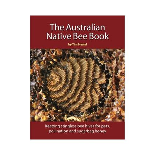 The Australian Native Bee Book