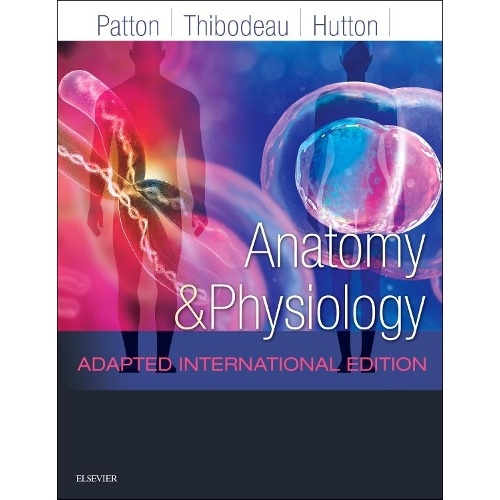 Anatomy and Physiology: Adapted International Edition