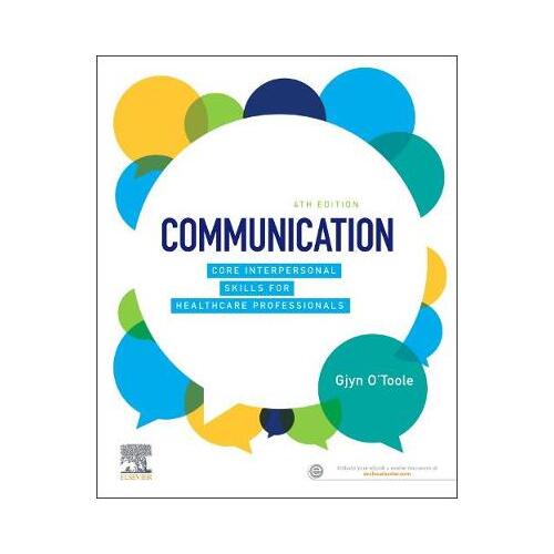 Communication : Core Interpersonal Skills for Healthcare Professionals