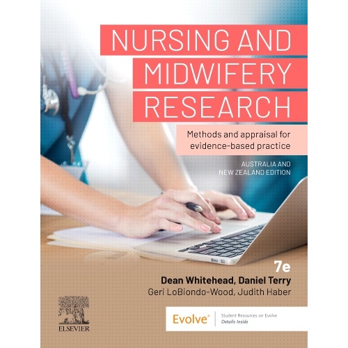 Nursing and Midwifery Research ANZ : Methods and Appraisal for Evidence Based Practice ( 7th edition )