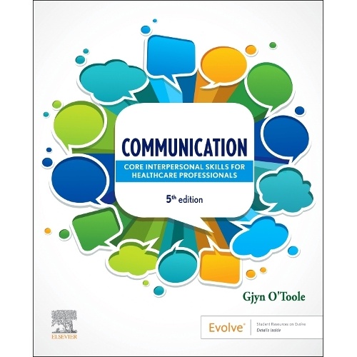 Communication: Core Interpersonal Skills for Healthcare Professionals