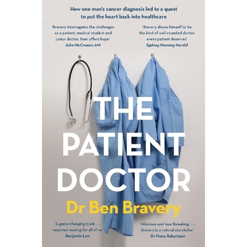 The Patient Doctor: How one man's cancer diagnosis led to a quest to put the heart back into healthcare
