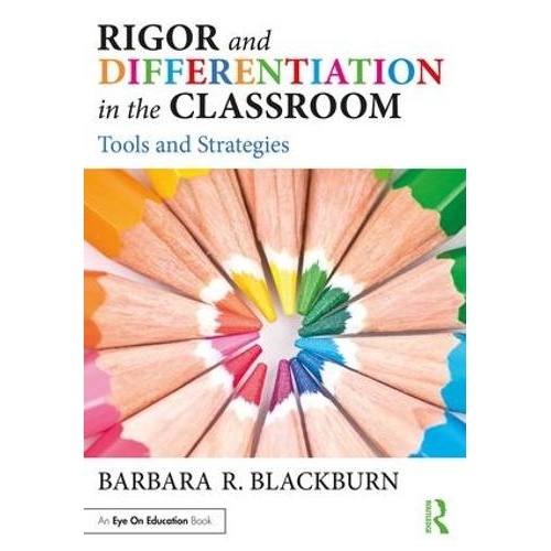 Rigor and Differentiation in the Classroom: Tools and Strategies