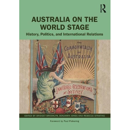 Australia on the World Stage: History, Politics, and International Relations