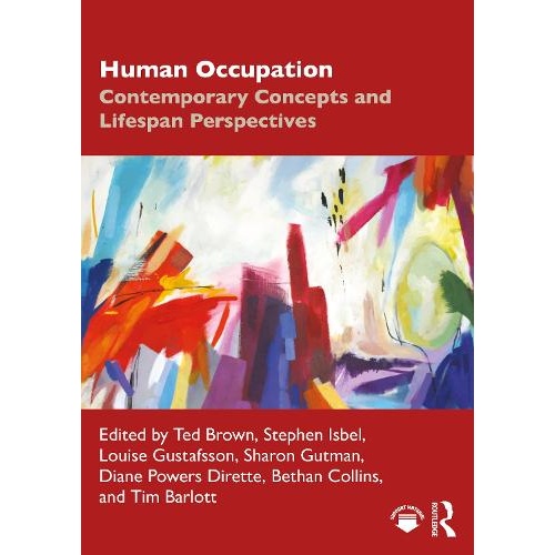 Human Occupation: Contemporary Concepts and Lifespan Perspectives