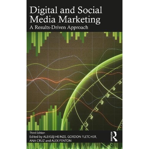 Digital and Social Media Marketing: A Results-Driven Approach