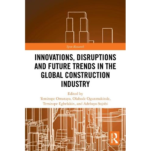 Innovations, Disruptions and Future Trends in the Global Construction Industry