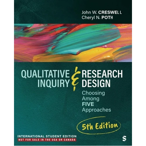 Qualitative Inquiry and Research Design - International Student Edition: Choosing Among Five Approaches