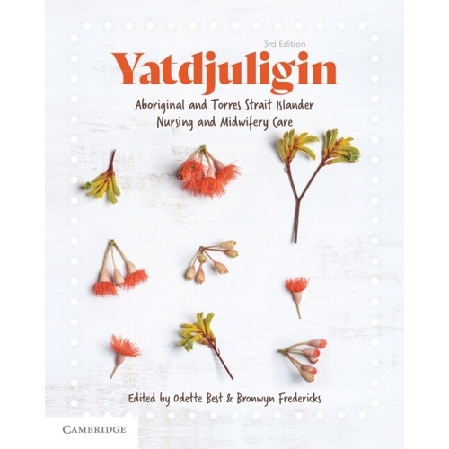 Yatdjuligin: Aboriginal and Torres Strait Islander Nursing and Midwifery Care