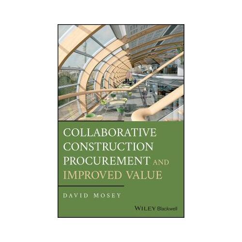 Collaborative Construction Procurement and Improved Value