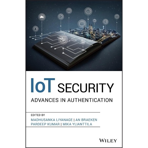 IoT Security: Advances in Authentication