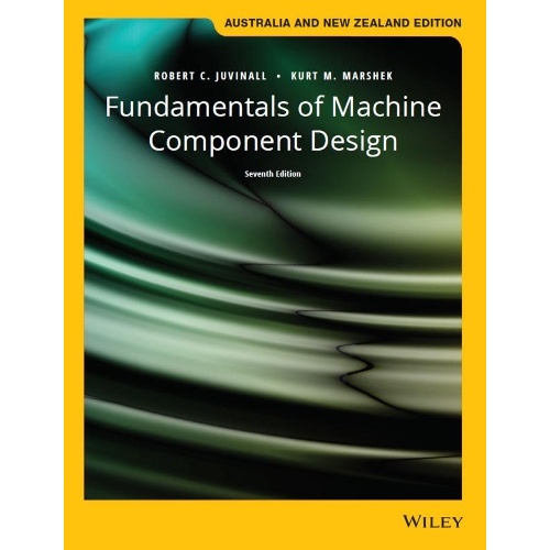Fundamentals of Machine Component Design, Australia and New Zealand Edition
