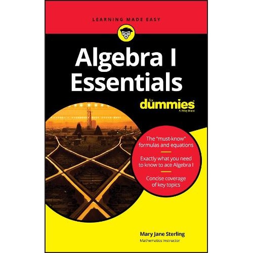Algebra I Essentials For Dummies