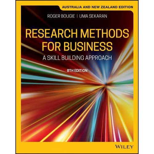 Research Methods For Business: A Skill Building Approach
