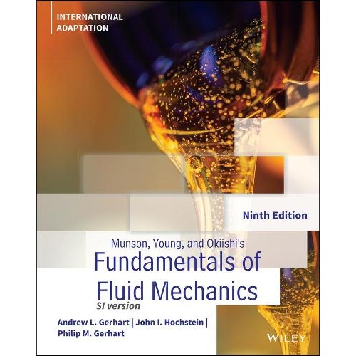 Munson, Young and Okiishi's Fundamentals of Fluid Mechanics, International Adaptation