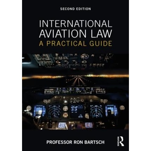 International Aviation Law: A Practical Guide