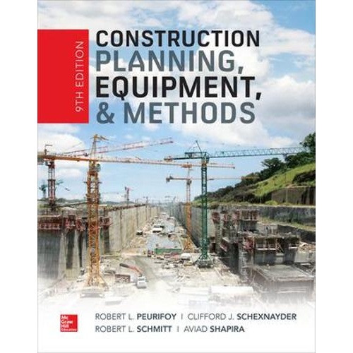 Construction Planning, Equipment, and Methods, Ninth Edition