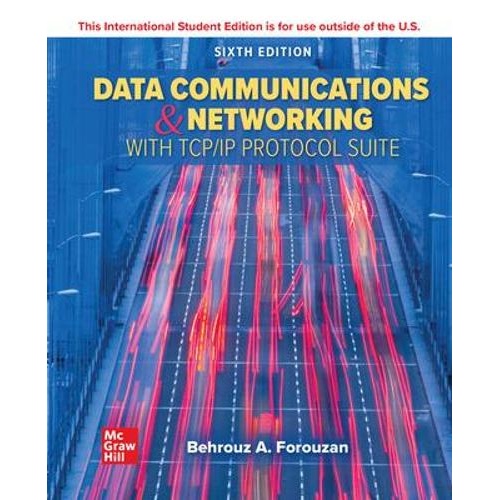 Data Communications and Networking with TCP/IP Protocol Suite ISE