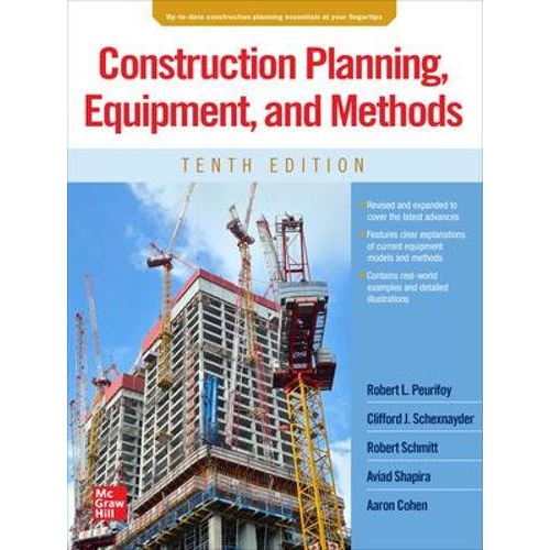 Construction Planning, Equipment, and Methods, Tenth Edition