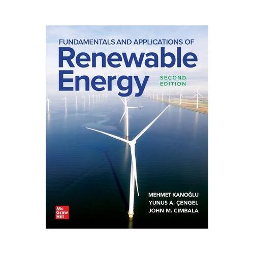 Fundamentals and Applications of Renewable Energy, Second Edition