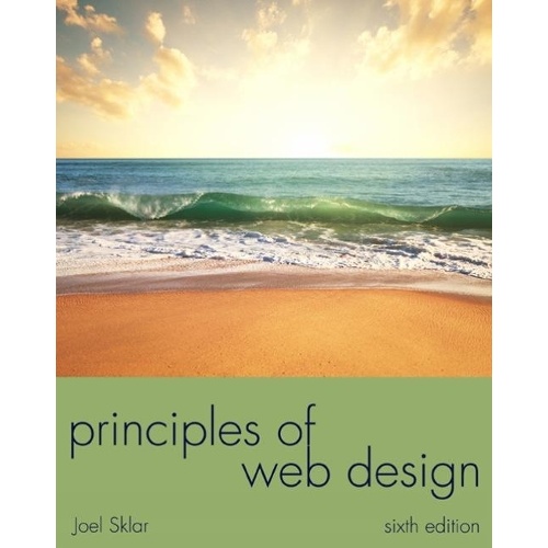 Principles of Web Design: The Web Warrior Series