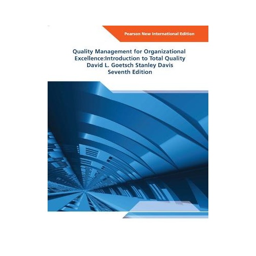 Quality Management for Organizational Excellence: Introduction to Total Quality: Pearson New International Edition
