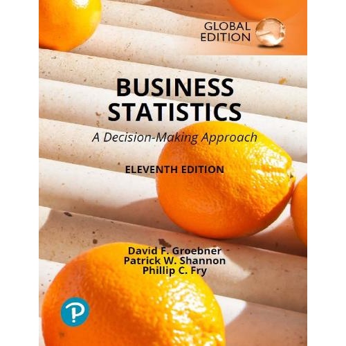 Business Statistics: A Decision Making Approach, Global Edition
