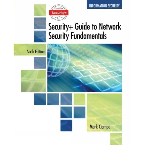 CompTIA Security+ Guide to Network Security Fundamentals