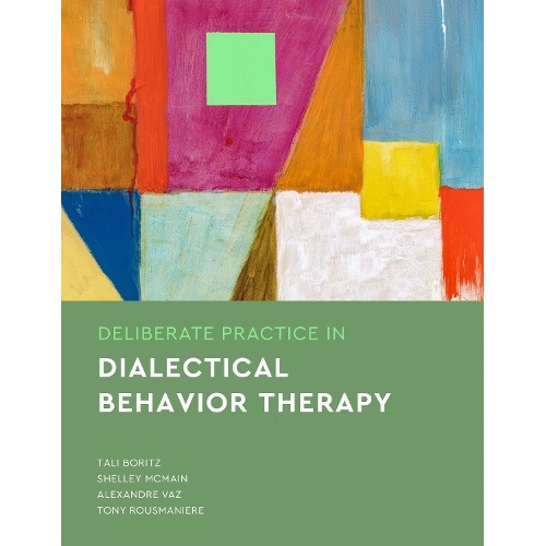 Deliberate Practice in Dialectical Behavior Therapy