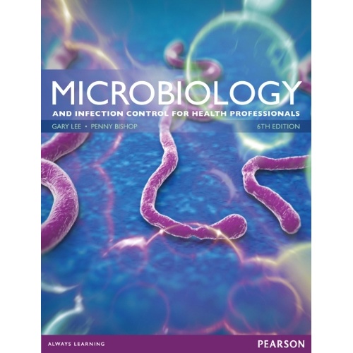 Microbiology and Infection Control for Health Professionals