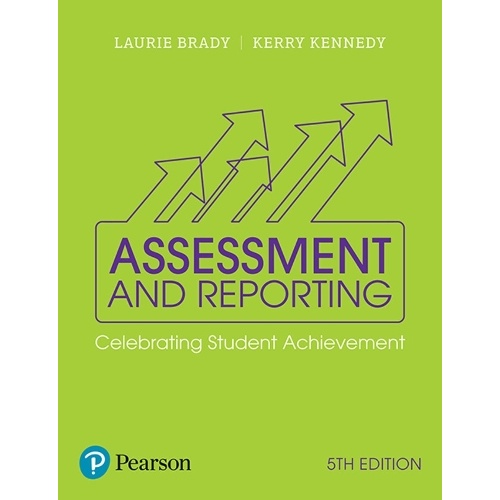 Assessment and Reporting: Celebrating Student Achievement